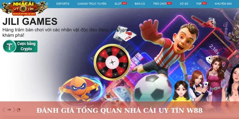 Đánh giá tổng quan nhà cái uy tín W88