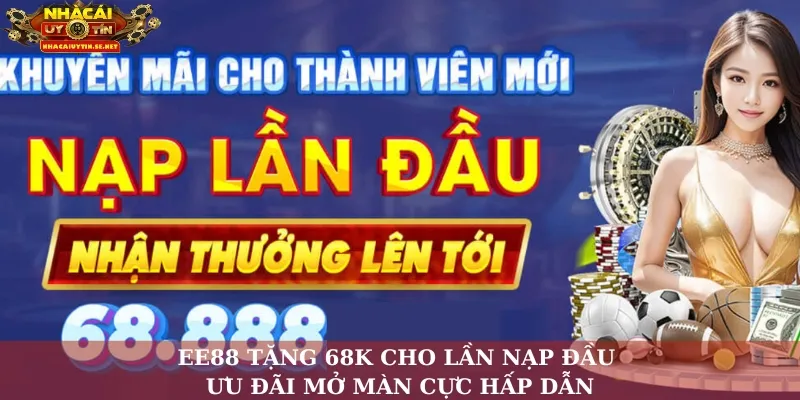 EE88 tặng 68K