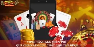 VIP66 tặng 66K