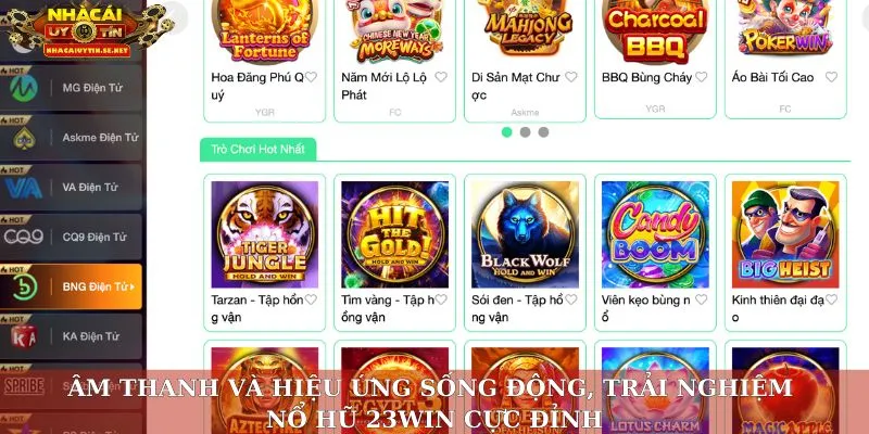 Âm thanh và hiệu ứng sống động, trải nghiệm nổ hũ 23win cực đỉnh