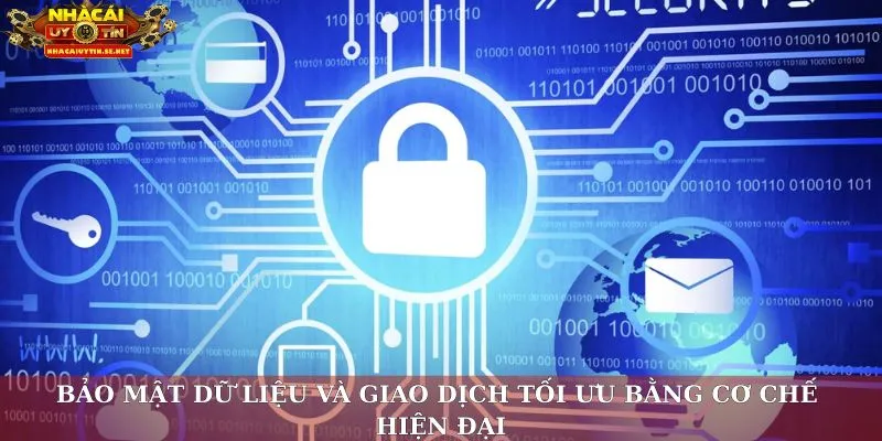 Bảo mật dữ liệu và giao dịch tối ưu bằng cơ chế hiện đại