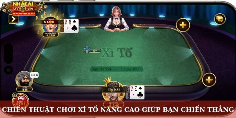 Kiến Thức Bài Xì Tố – Nâng Cao Kỹ Năng Và Cơ Hội Thắng Cược 4 Chiến thuật chơi xì tố nâng cao giúp bạn chiến thắng