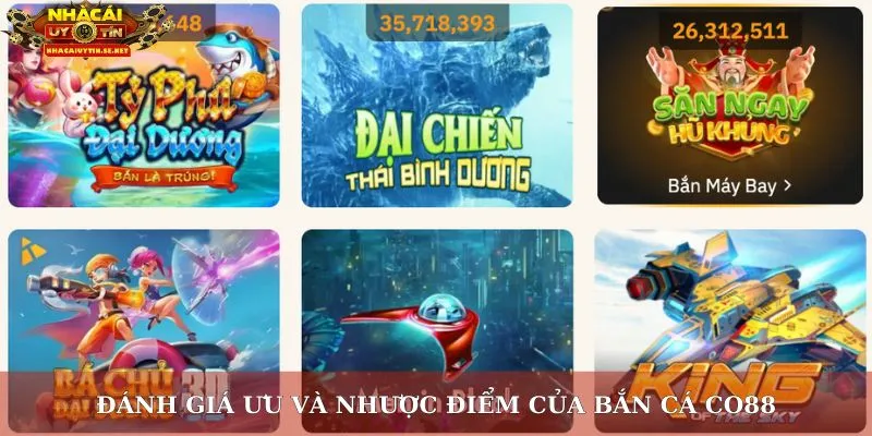 Đánh giá ưu và nhược điểm của bắn cá Co88