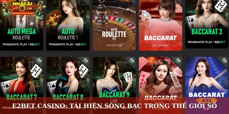 E2BET Casino: Tái hiện sòng bạc trong thế giới số