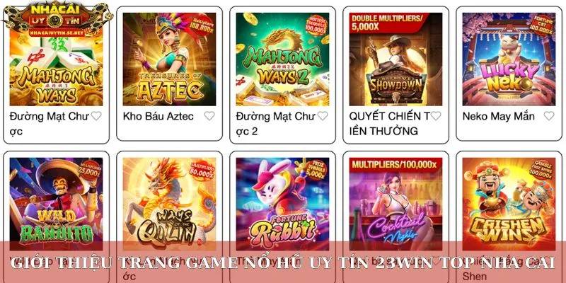 Giới thiệu trang game nổ hũ uy tín 23win top nha cai