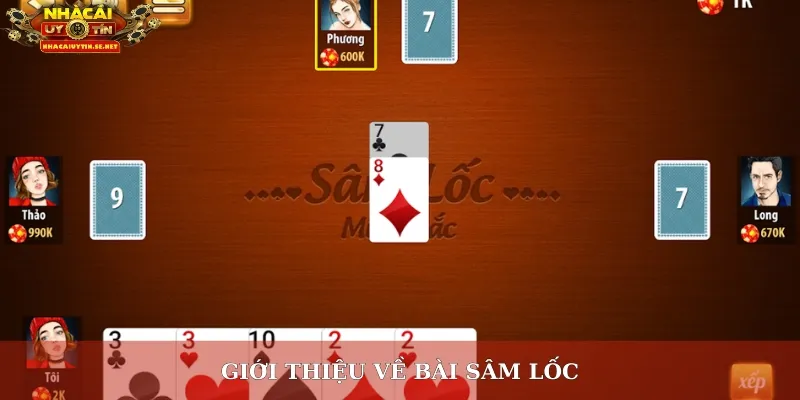 Giới thiệu về bài sâm lốc