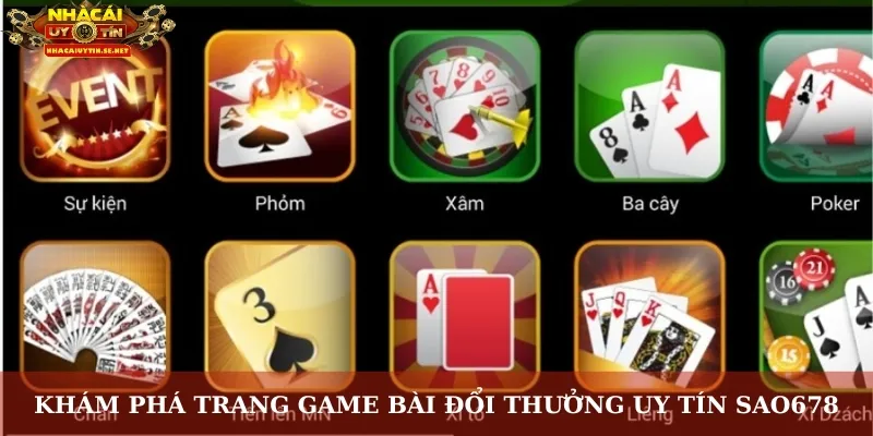 Khám phá trang game bài đổi thưởng uy tín Sao678