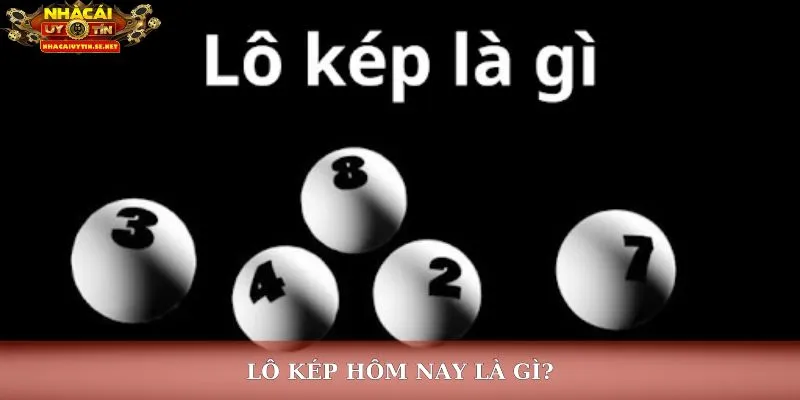Lô kép hôm nay