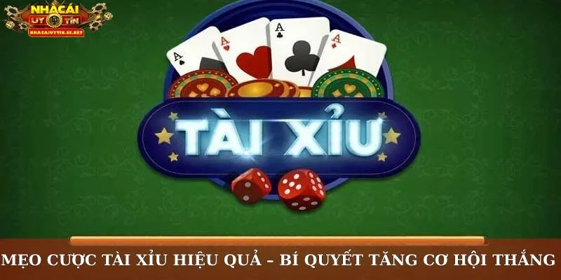 mẹo cược tài xỉu