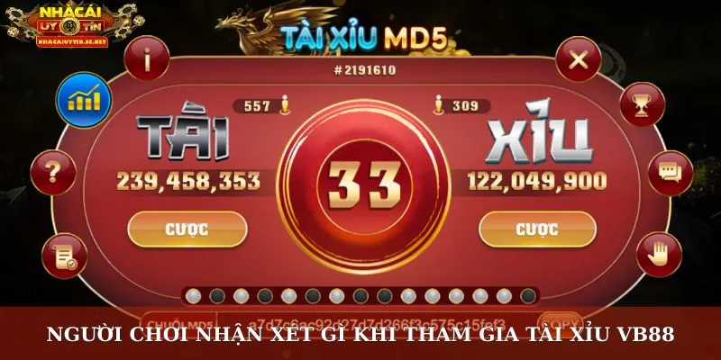 Người chơi nhận xét gì khi tham gia tài xỉu VB88