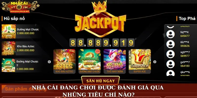 Nhà cái đáng chơi được đánh giá qua những tiêu chí nào?