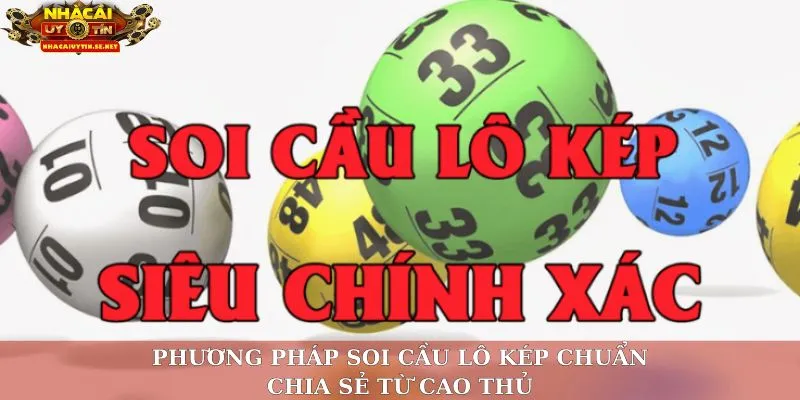 Phương pháp soi lô kép chuẩn chia sẻ từ cao thủ