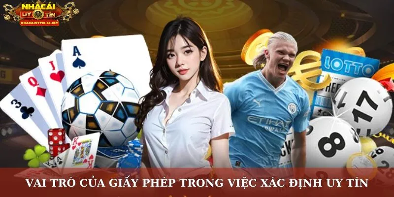 Vai trò của giấy phép trong việc xác định uy tín