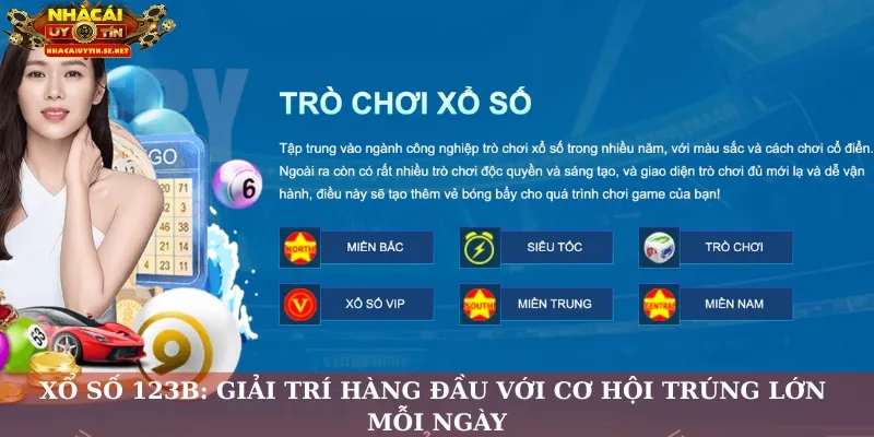 Xổ số 123B: Giải trí hàng đầu với cơ hội trúng lớn mỗi ngày