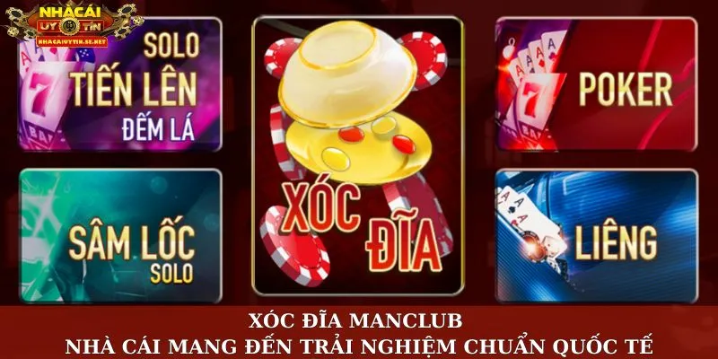 Xóc đĩa Manclub